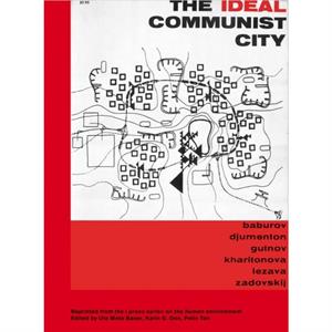 The Ideal Communist City by Stanislav Zadovskij