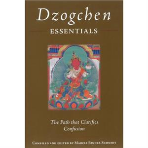 Dzogchen Essentials by Padmasambhava