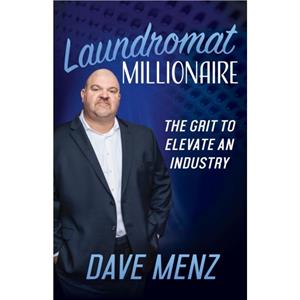 Laundromat Millionaire by Dave Menz