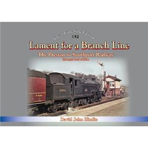 Lament of a Branch Line 2nd Edition by David Hindle