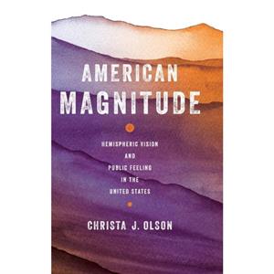 American Magnitude by Christa J. Olson