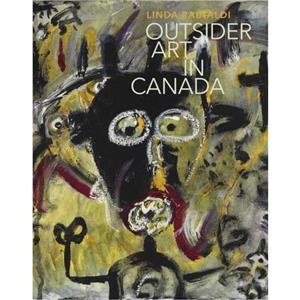 Outsider Art of Canada by Linda Rainaldi