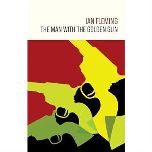 The Man with the Golden Gun by Ian Fleming