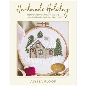 Handmade Holiday by Alyssa Ploof