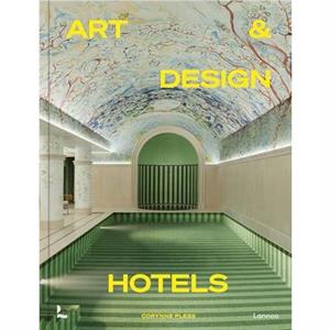 The Worlds Best Art and Design Hotels by Corynne Pless