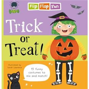 Flip Flap Fun Trick or Treat by Sweet Cherry Publishing