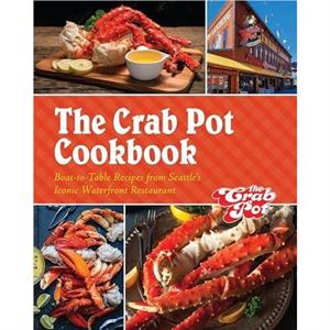 The Crab Pot Cookbook by The Griffith Family