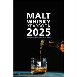 Malt Whisky Yearbook 2025 by Ingvar Ronde