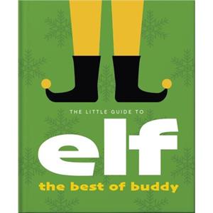 The Little Guide to Elf by Orange Hippo