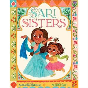 Sari Sisters by Anitha RaoRobinson