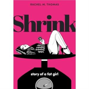 Shrink by Rachel M. Thomas