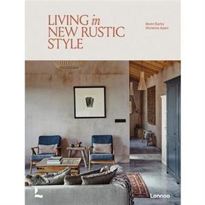 Living in New Rustic Style by Vivienne Ayers