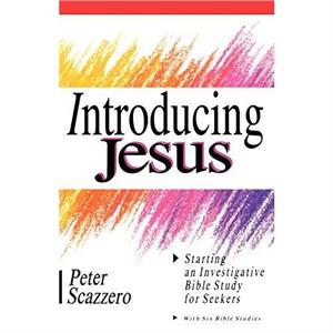 Introducing Jesus by Peter Scazzero