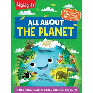 All About the Planet by Highlights