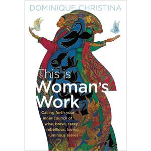 This Is Womans Work by Dominique Christina