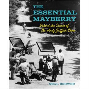 The Essential Mayberry by Neal Brower