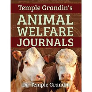 Temple Grandins Animal Welfare Journals by Temple Grandin