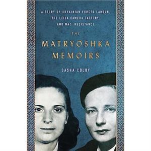 The Matryoshka Memoirs by Sasha Colby