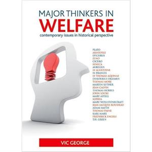 Major thinkers in welfare by Vic George