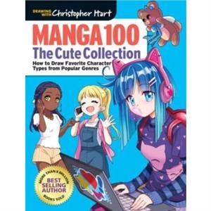 Manga 100 The Cute Collection by Christopher Hart