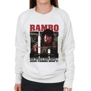 Rambo III God Would Have Mercy John Rambo Wont Women's Sweatshirt