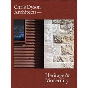 Chris Dyson Architects by Dominic Bradbury