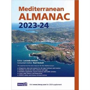 Mediterranean Almanac 202324 by Rod & Lucinda Heikell