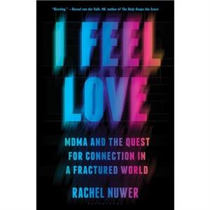 I Feel Love by Rachel Nuwer