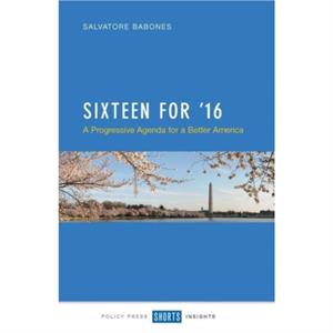 Sixteen for 16 by Babones & Salvatore J. Department of Sociology and Social Policy & The University of Sydney