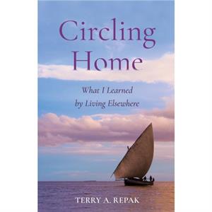 Circling Home by Terry A. Repak