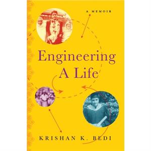 Engineering a Life by Krishan K. Bedi