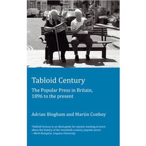 Tabloid Century by Martin Conboy