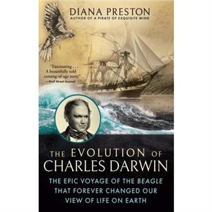 The Evolution of Charles Darwin by Diana Preston