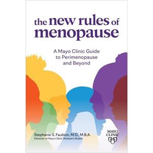 The New Rules of Menopause by Dr. Stephanie Faubion