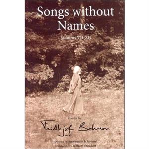 Songs without Names by Frithjof Schuon