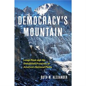 Democracys Mountain Volume 5 by Ruth M. Alexander