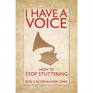 I Have a Voice by Bob Bodenhamer