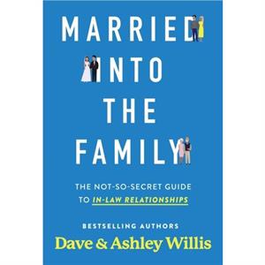 Married into the Family by Ashley Willis