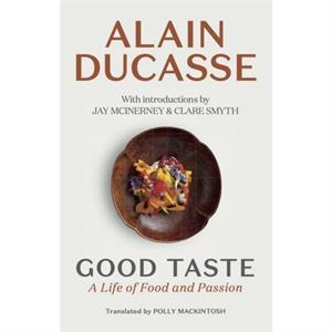 Good Taste by Alain Ducasse