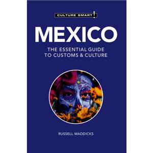 Mexico  Culture Smart by Russell Maddicks