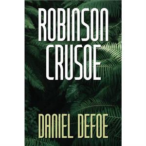 Robinson Crusoe by Daniel Defoe