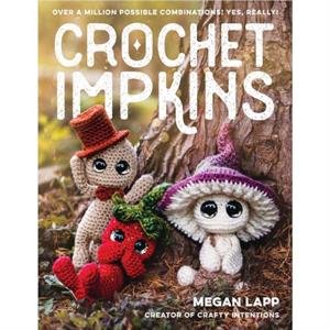 Crochet Impkins by Megan Lapp