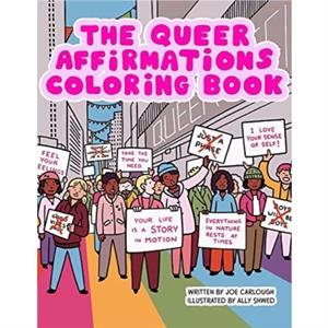 Queer Affirmations Coloring Book by Joe Carlough