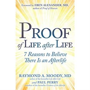 Proof of Life after Life by Paul Perry