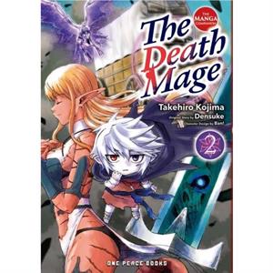 The Death Mage Volume 2 The Manga Companion by Takehiro Kojima