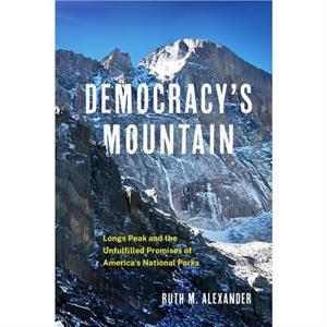 Democracys Mountain Volume 5 by Ruth M. Alexander