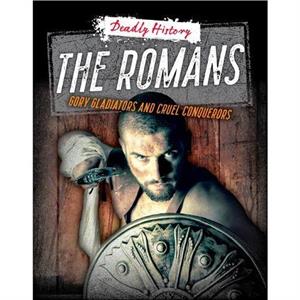 The Romans by Sarah Eason