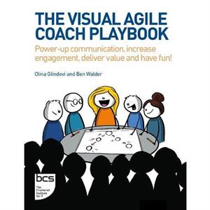 The Visual Agile Coach Playbook by Ben Walder