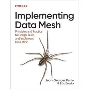 Implementing Data Mesh by Eric Broda