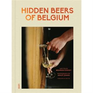 Hidden Beers of Belgium by Breandan Kearney